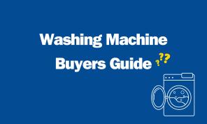 Washing machine buyers guide