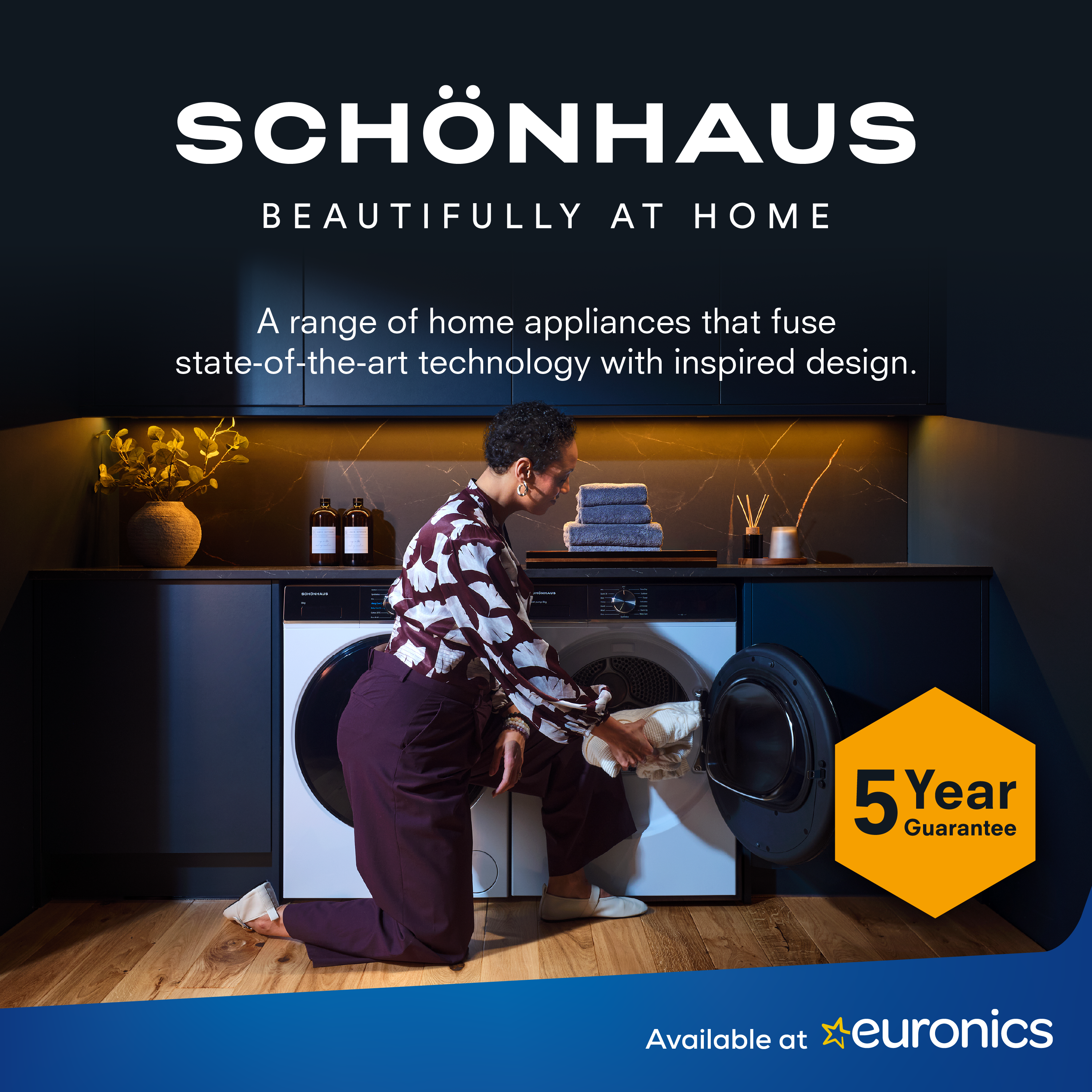 Schönhaus Appliances all with a 5 Year Parts & Labour Guarantee available from Fivestar Services - Euronics. 